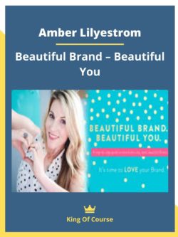 Amber Lilyestrom – Beautiful Brand – Beautiful You Download