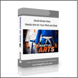 David-Dorian Ross – Martial Arts for Your Mind and Body