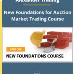 Alexander Trading – New Foundations for Auction Market Trading Course