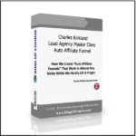 Charles Kirkland – Lead Agency Master Class + Auto Affiliate Funnel