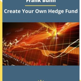 Frank Bunn – Create Your Own Hedge Fund