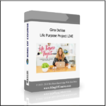 Gina DeVee – Life Purpose Project LIVE