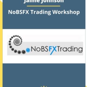 Jaime Johnson – NoBSFX Trading Workshop