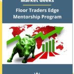 Market Geeks – Floor Traders Edge Mentorship Program