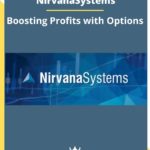 Nirvanasystems – Boosting Profits with Options