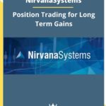 Nirvanasystems – Position Trading for Long Term Gains