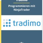 Tradimo – Programmieren mit NinjaTrader