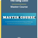 The Sang Lucci – Master Course