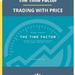 The Time Factor – TRADING WITH PRICE