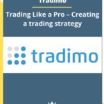 Tradimo – Trading Like a Pro – Creating a trading strategy