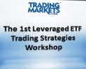 Trading Markets – The 1st Leveraged ETF Trading Strategies Workshop Download 