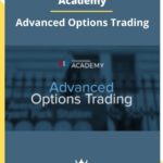 Academy – Advanced Options Trading