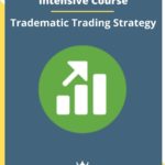 Intensive Course – Tradematic Trading Strategy