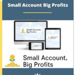 Walter Peters – Small Account Big Profits with Upsell