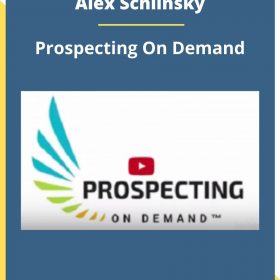 Alex Schlinsky – Prospecting On Demand