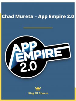 Chad Mureta – App Empire 2.0