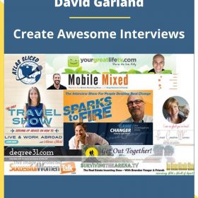 David Garland – Create Awesome Interviews