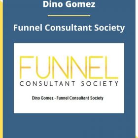 Dino Gomez – Funnel Consultant Society