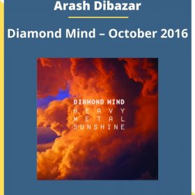 Arash Dibazar – Diamond Mind – October 2016