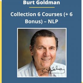 Burt Goldman – Collection 6 Courses (+ 6 Bonus) – NLP