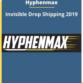 Hyphenmax – Invisible Drop Shipping 2019