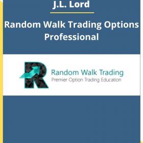 J.L. Lord – Random Walk Trading Options Professional