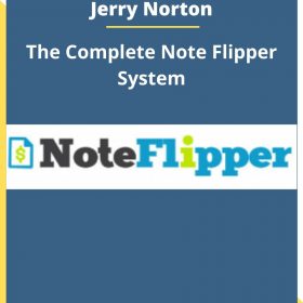 Jerry Norton – The Complete Note Flipper System