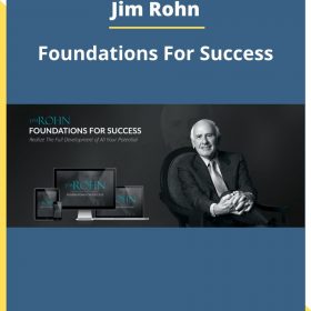 Jim Rohn – Foundations For Success