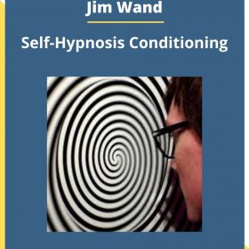 Jim Wand – Self-Hypnosis Conditioning