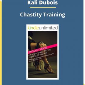 Kali Dubois – Chastity Training