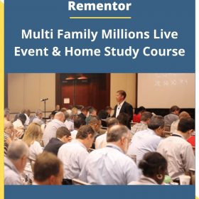 Rementor – Multi Family Millions Live Event & Home Study Course