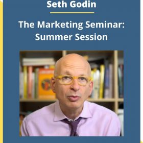 Seth Godin – The Marketing Seminar: Summer Session