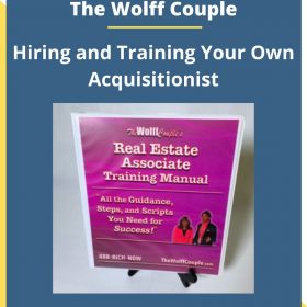 The Wolff Couple – Hiring and Training Your Own Acquisitionist