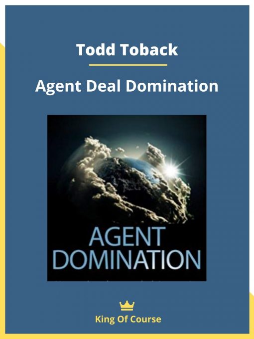 Todd Toback – Agent Deal Domination | LOADCOURSE - Best Discount ...