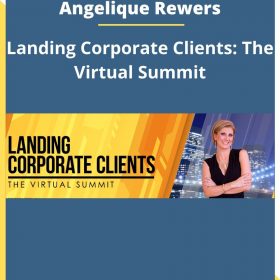 Angelique Rewers – Landing Corporate Clients: The Virtual Summit