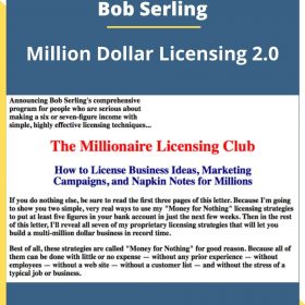 Bob Serling – Million Dollar Licensing 2.0