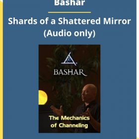 Bashar – Shards of a Shattered Mirror (Audio only)