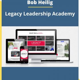 Bob Heilig – Legacy Leadership Academy