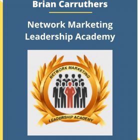 Brian Carruthers – Network Marketing Leadership Academy