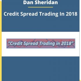 Dan Sheridan – Credit Spread Trading In 2018