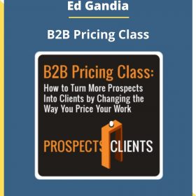 Ed Gandia – B2B Pricing Class