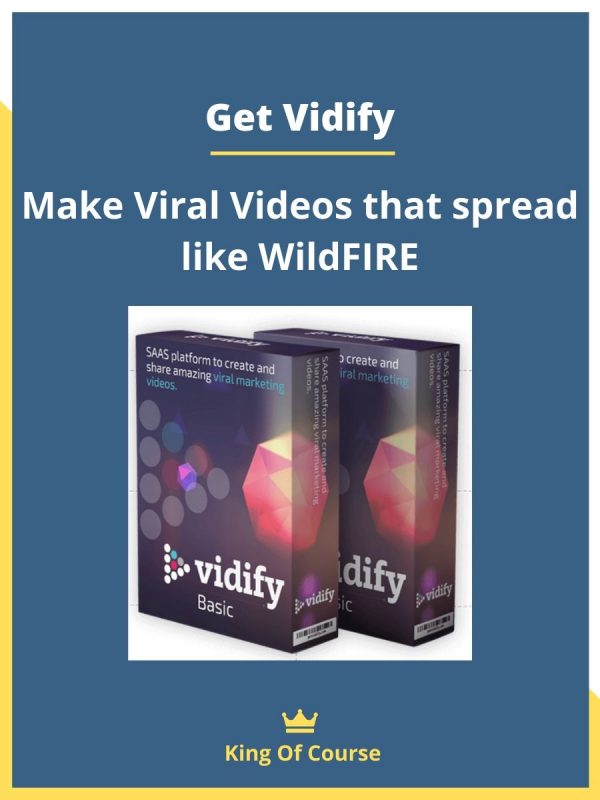 Get Vidify – Make Viral Videos that spread like WildFIRE