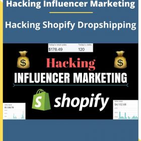 Hacking Influencer Marketing – Hacking Shopify Dropshipping