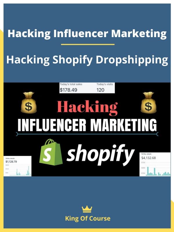 Hacking Influencer Marketing – Hacking Shopify Dropshipping