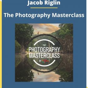 Jacob Riglin – The Photography Masterclass