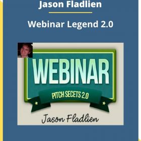 Jason Fladlien – Webinar Legend 2.0