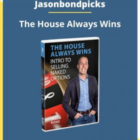 Jasonbondpicks – The House Always Wins