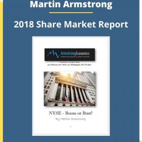 Martin Armstrong – 2018 Share Market Report