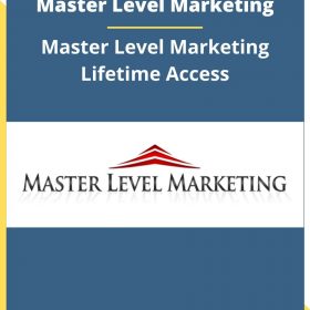 Master Level Marketing – Master Level Marketing Lifetime Access