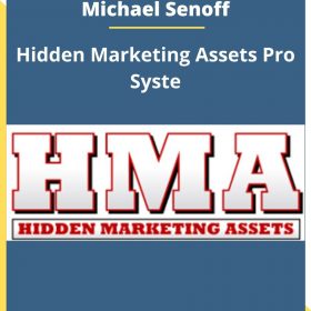 Michael Senoff – Hidden Marketing Assets Pro System